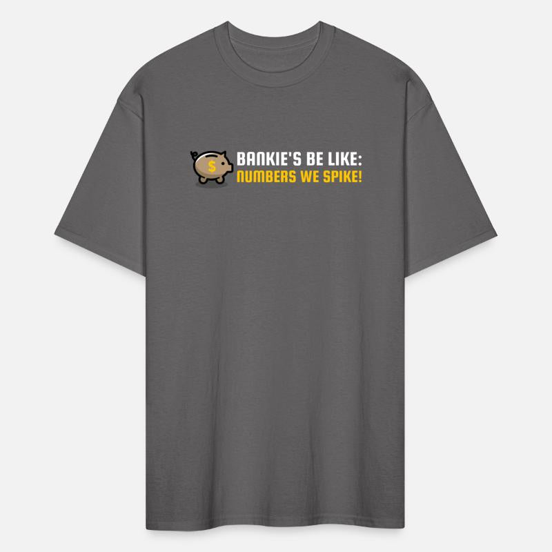 Bankie s be like numbers we spike