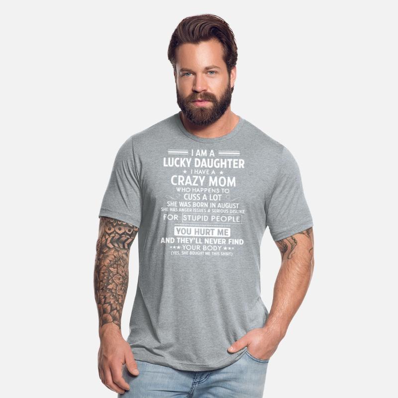 I Am A Lucky Daughter I Have A Crazy Mom