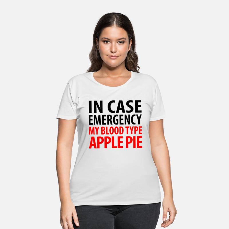In Case Emergency My Blood Type Apple Pie