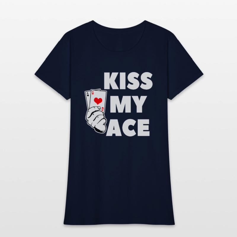 Kiss My Ace For A Poker Club Player