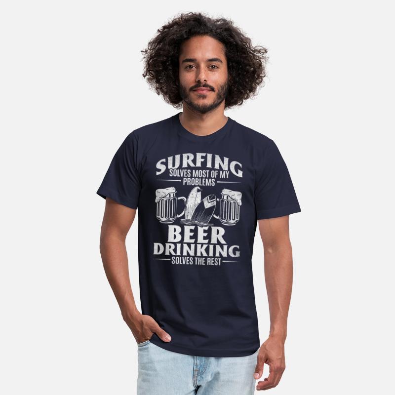 Surfing Solves Most Of My Problems Beer Solves The
