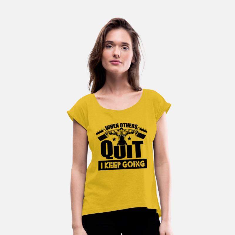 When Others Quit I Keep Going Gym Motivation