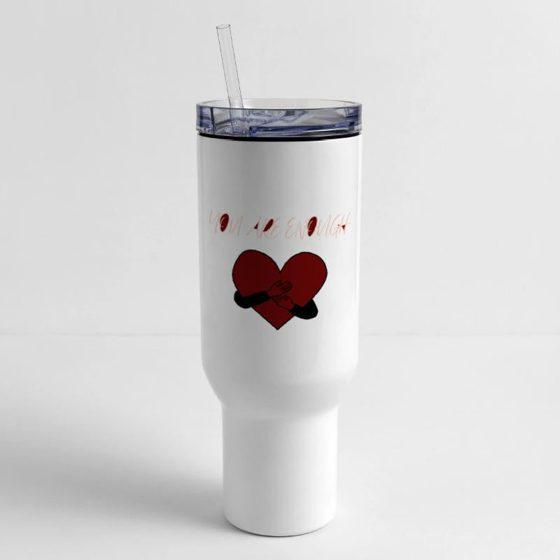 YOU ARE ENOUGH- self love reminder