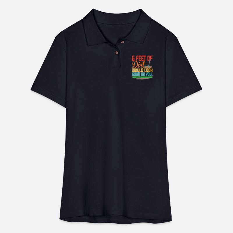 6 Feet Of Dirt Would Look Good On You.