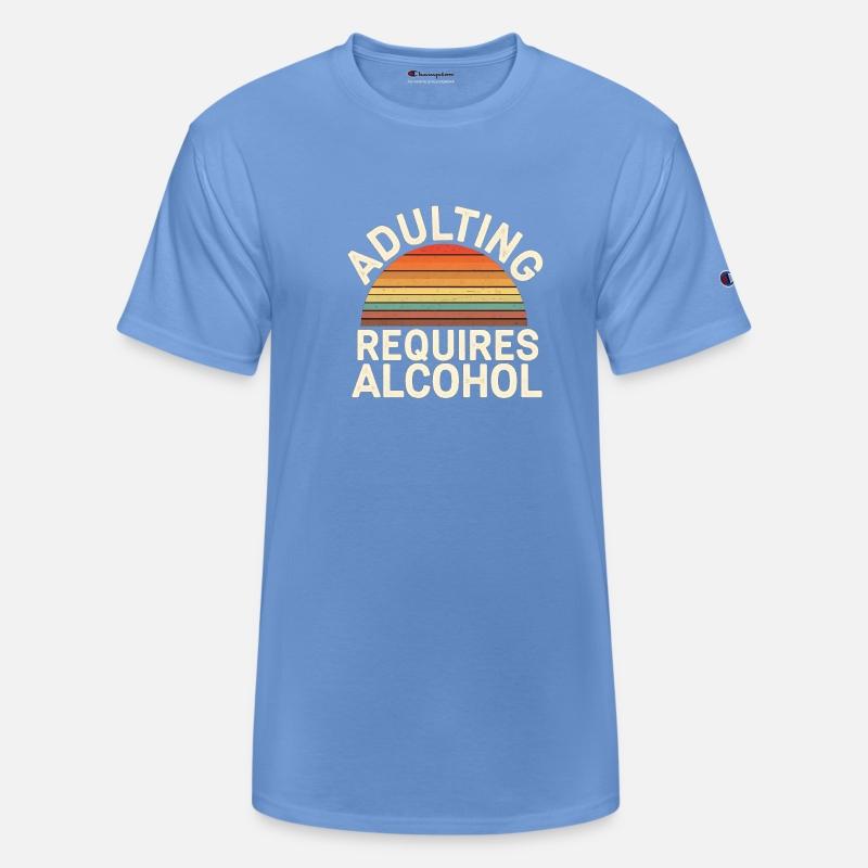 Adulting Requires Alcohol 13