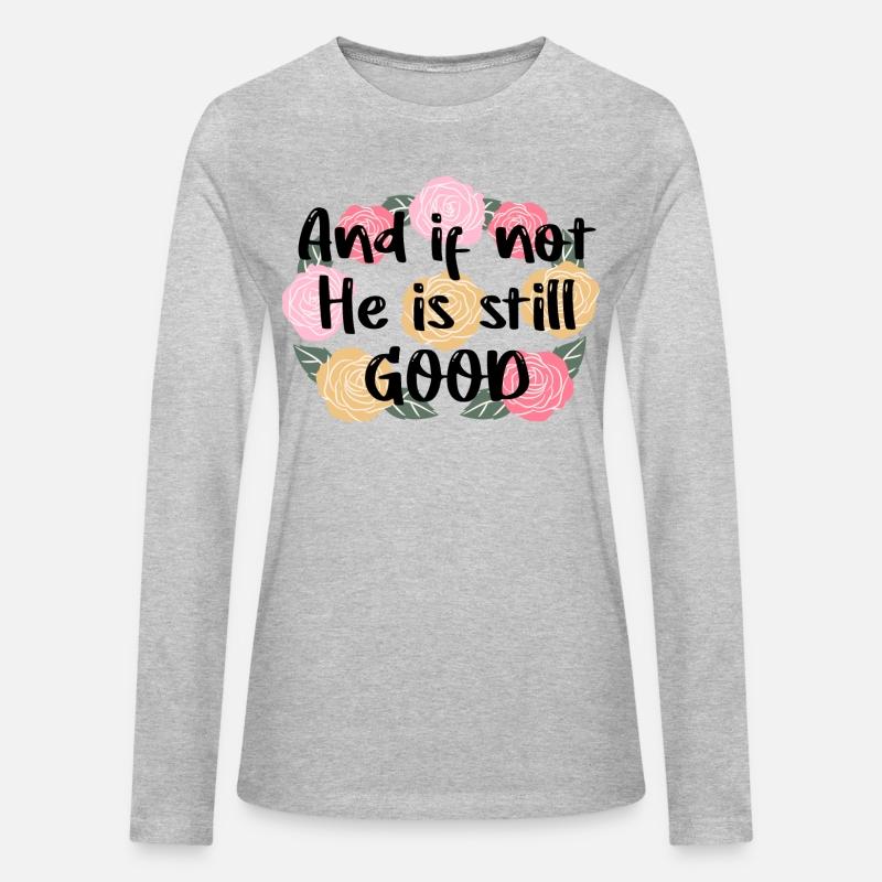 And If Not He Is Still Good Quote