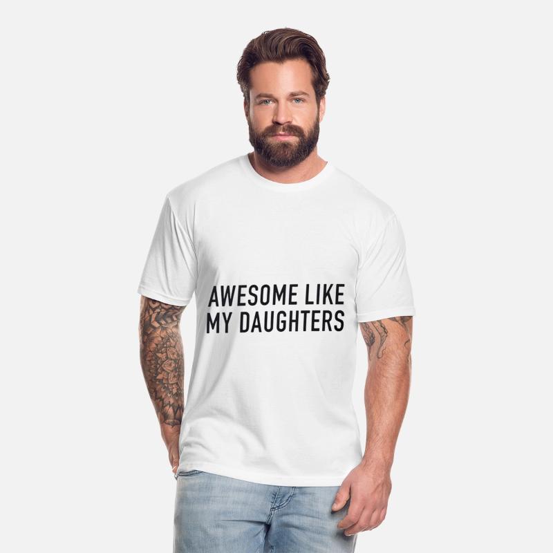 Awesome Like My Daughter Trendy tShir