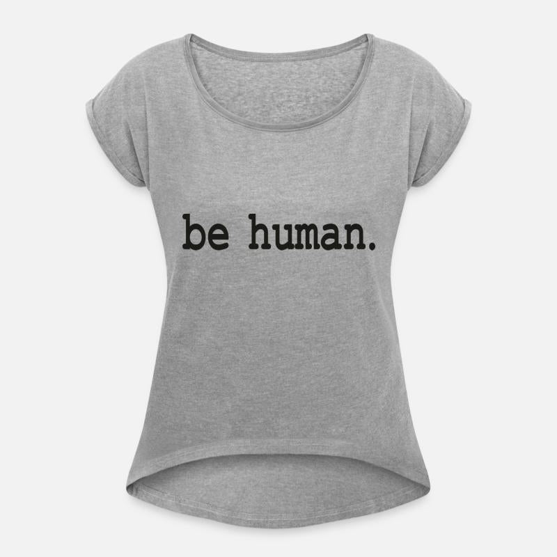 be human: Human Blessed Life Words of wisdom
