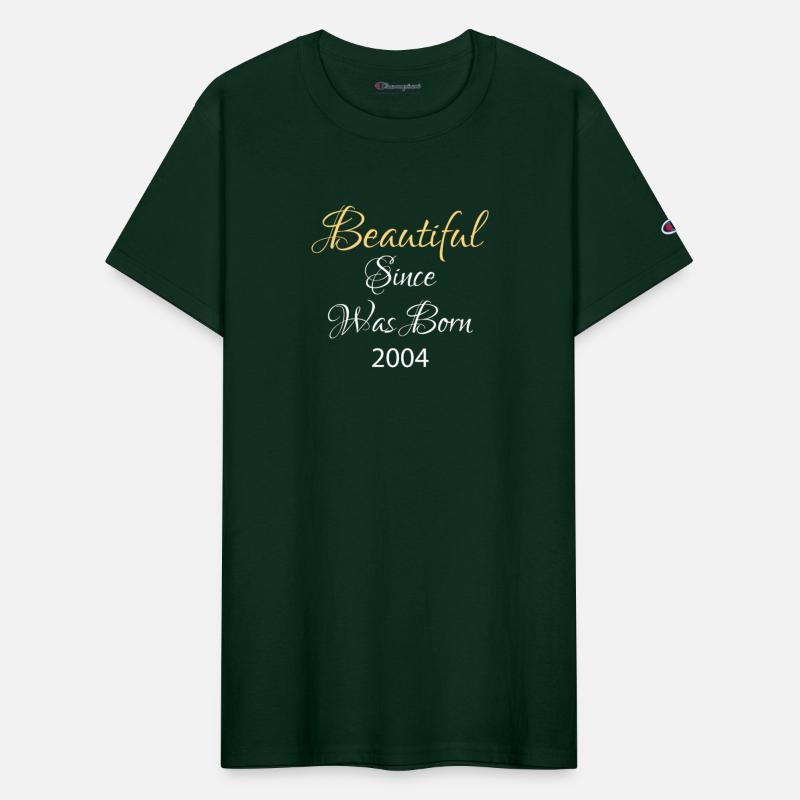 BEAUTIFUL SINCE WAS BORN 2004 SHIRT
