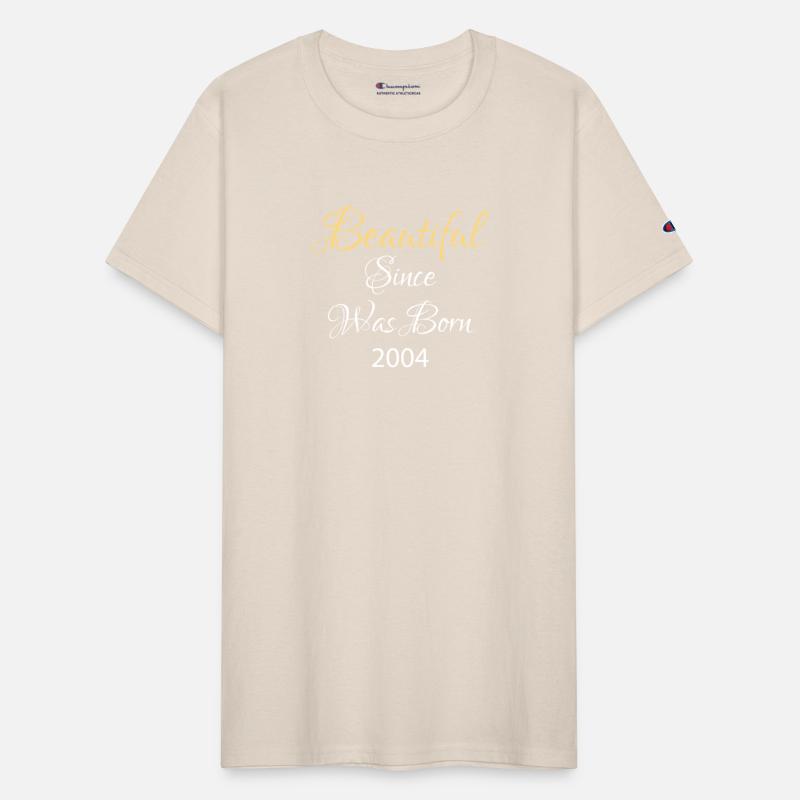 BEAUTIFUL SINCE WAS BORN 2004 SHIRT