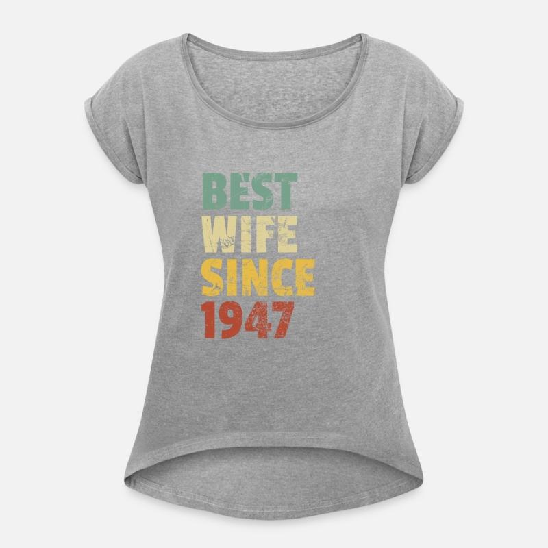 Best Wife Since 1947 Funny Anniversary Birthday