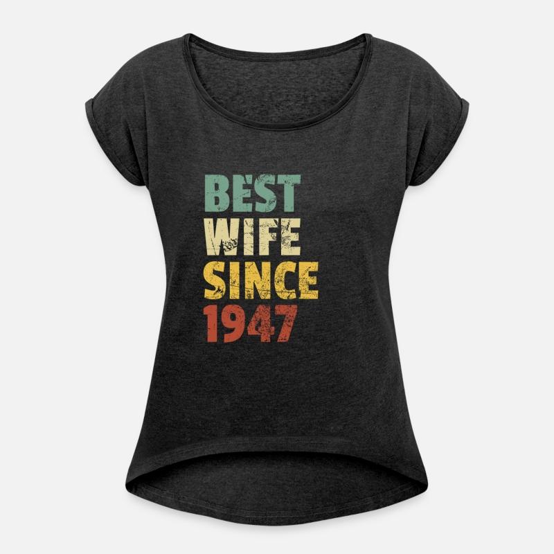Best Wife Since 1947 Funny Anniversary Birthday