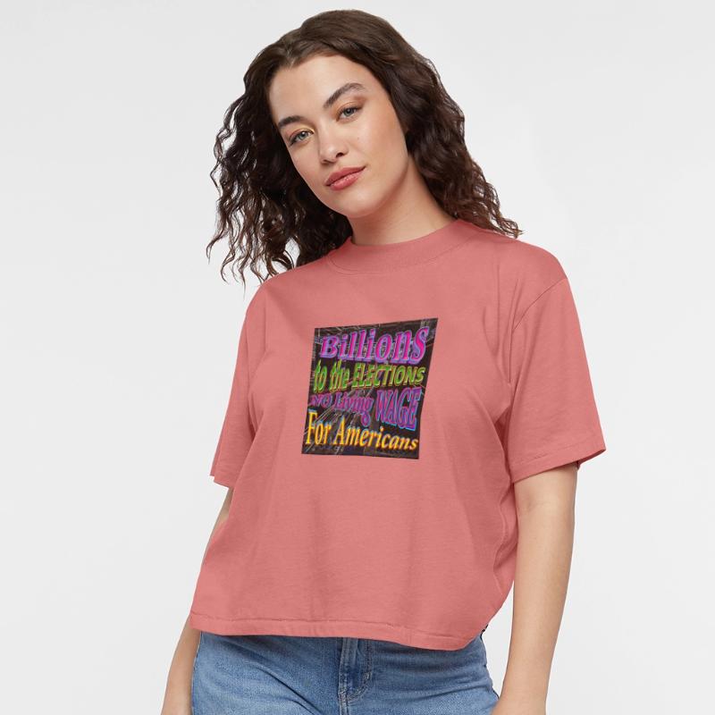 BILLIONS 2 ELECTIONS NO Living WAGE 4 CITIZENS - 1