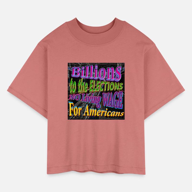 BILLIONS 2 ELECTIONS NO Living WAGE 4 CITIZENS - 1