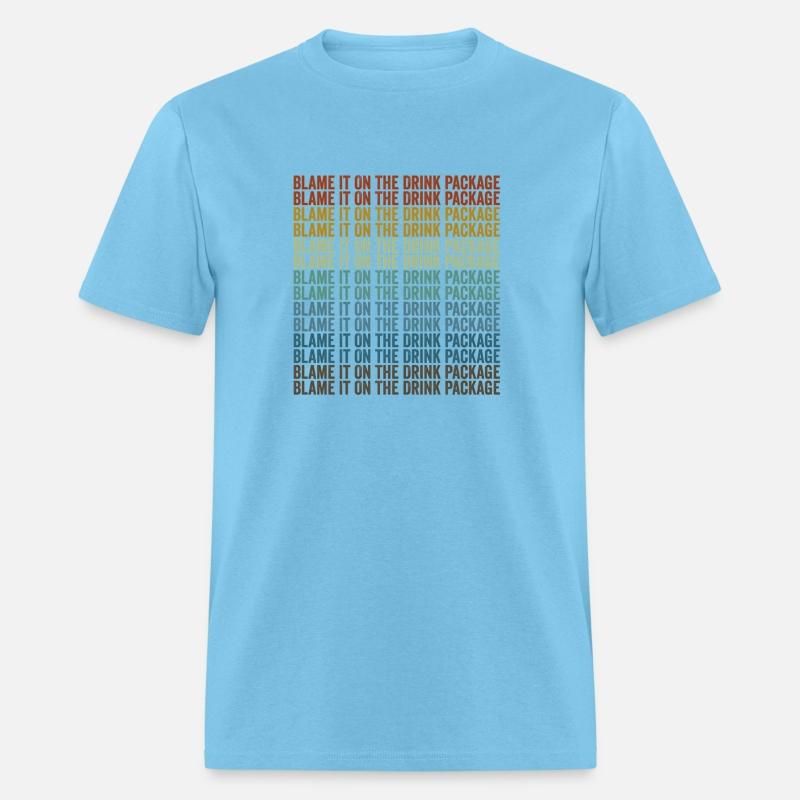 Blame It On The Drink Package Cruise Vacation