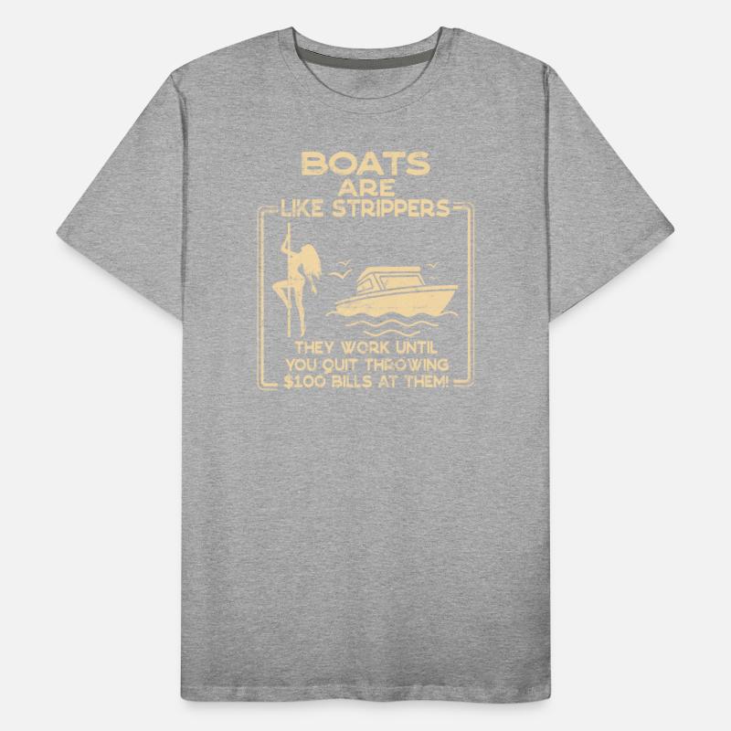 Boats Are Like Strippers Funny Sailor Motorboat