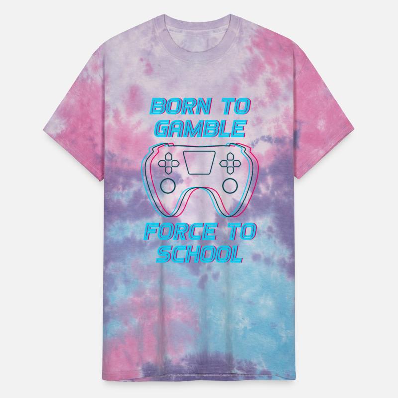 Born to Gamble Force to School Sporty Gamer