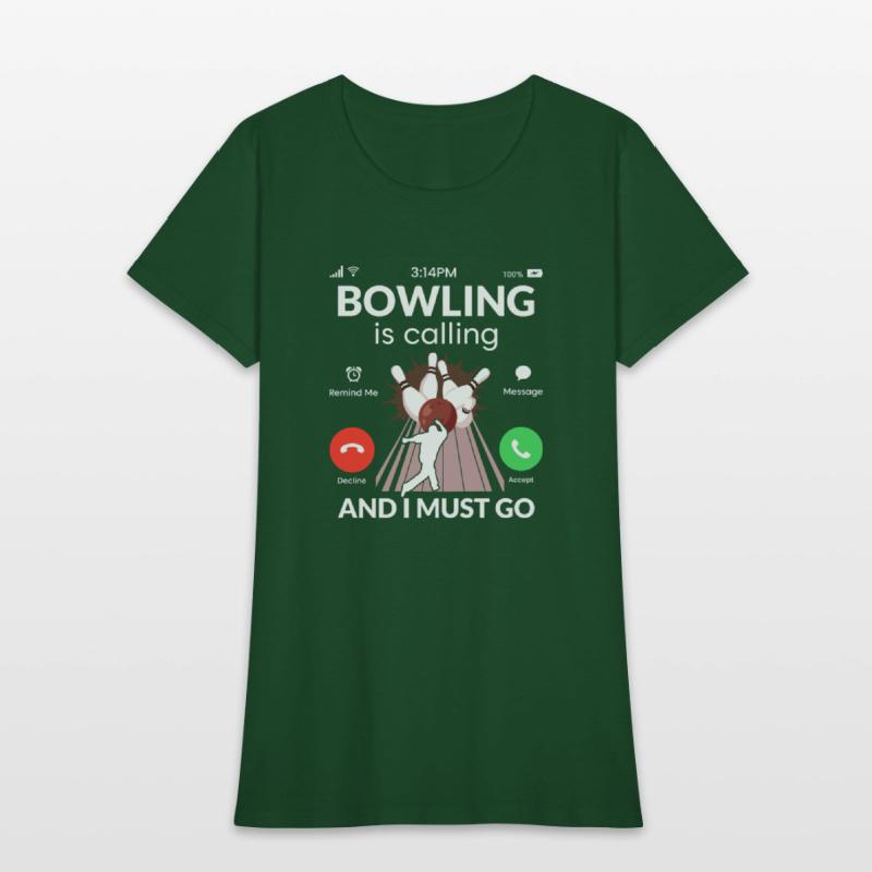Bowling is Calling And I Must Go Team Player Bowle