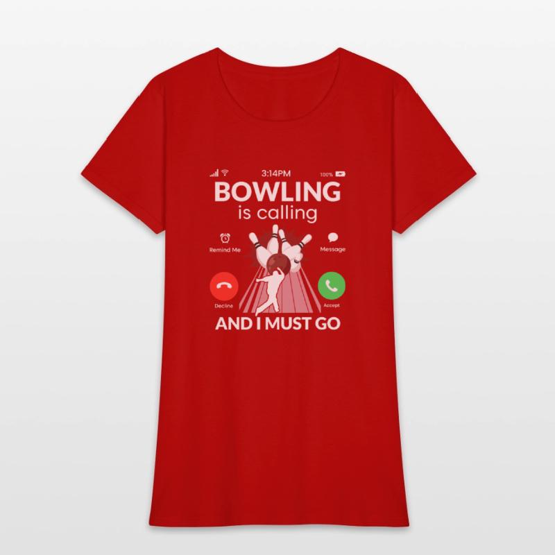 Bowling is Calling And I Must Go Team Player Bowle
