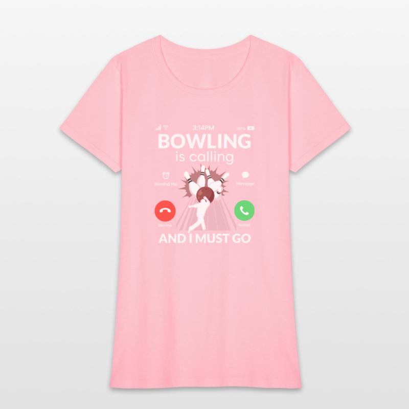 Bowling is Calling And I Must Go Team Player Bowle