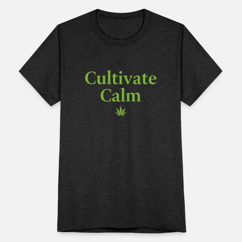 Cultivate Calm Hemp Cannabis Saying