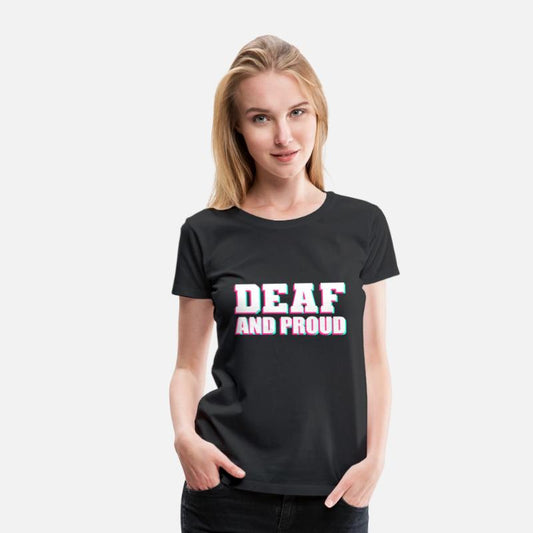 Deaf and Proud Proud Person Gift