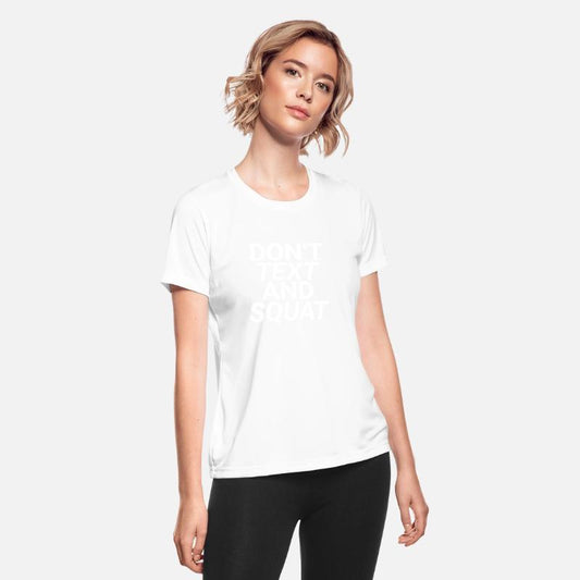 Don't Text And Squat