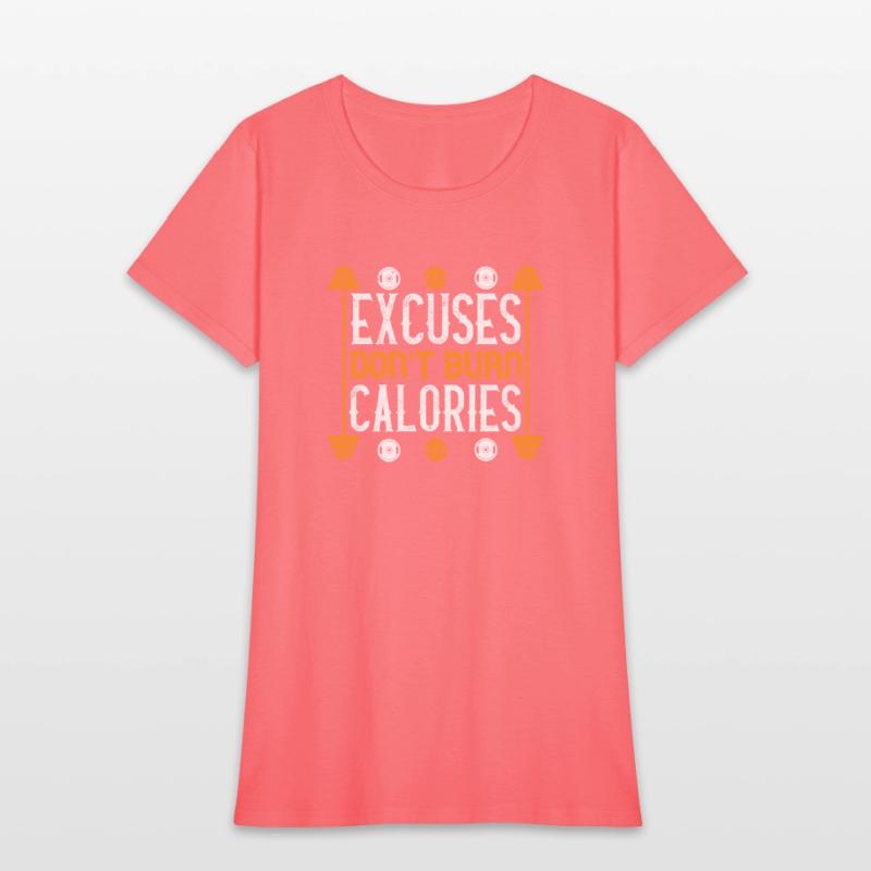 Excuses don t burns calories