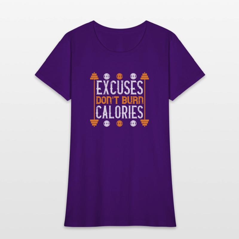 Excuses don t burns calories
