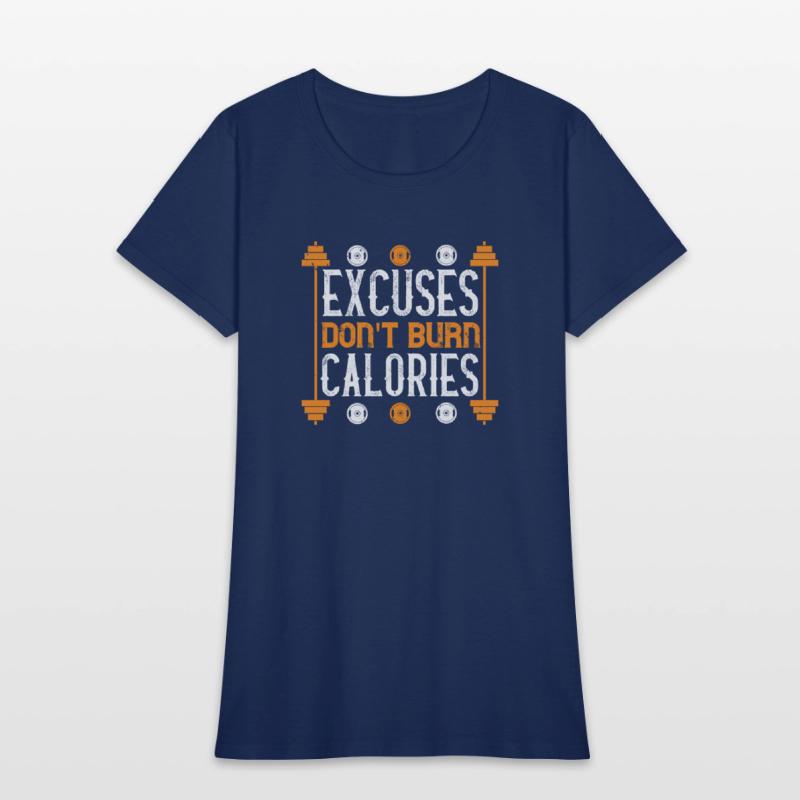 Excuses don t burns calories