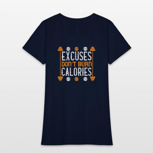 Excuses don t burns calories