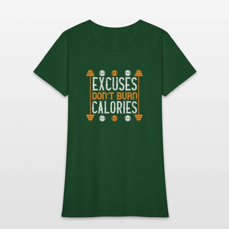 Excuses don t burns calories
