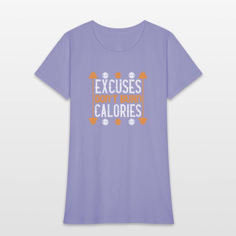 Excuses don t burns calories