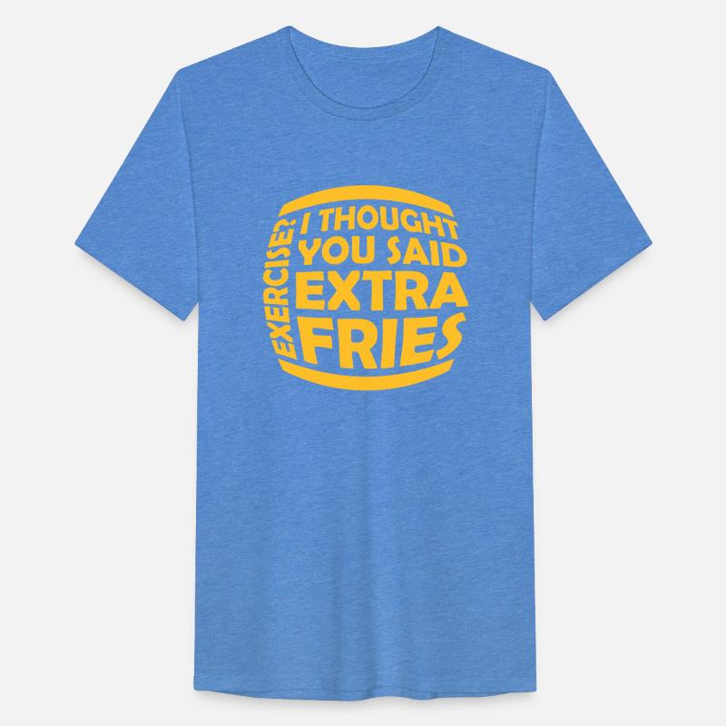 Exercise Extra Fries Quote