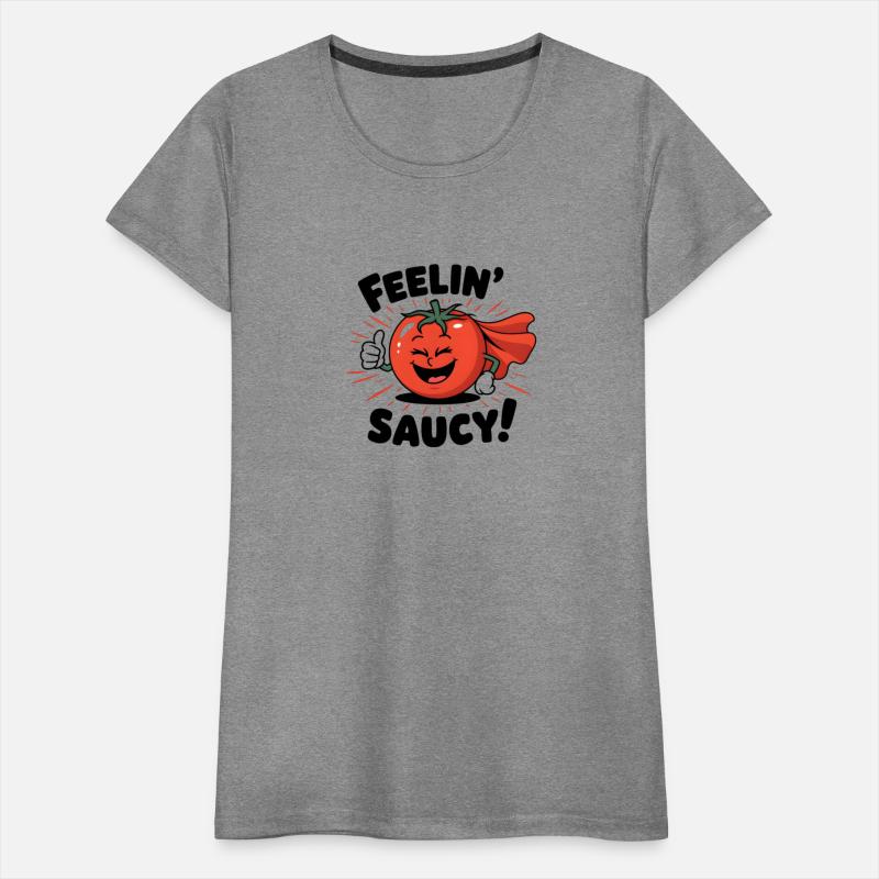 Feelin' Saucy!