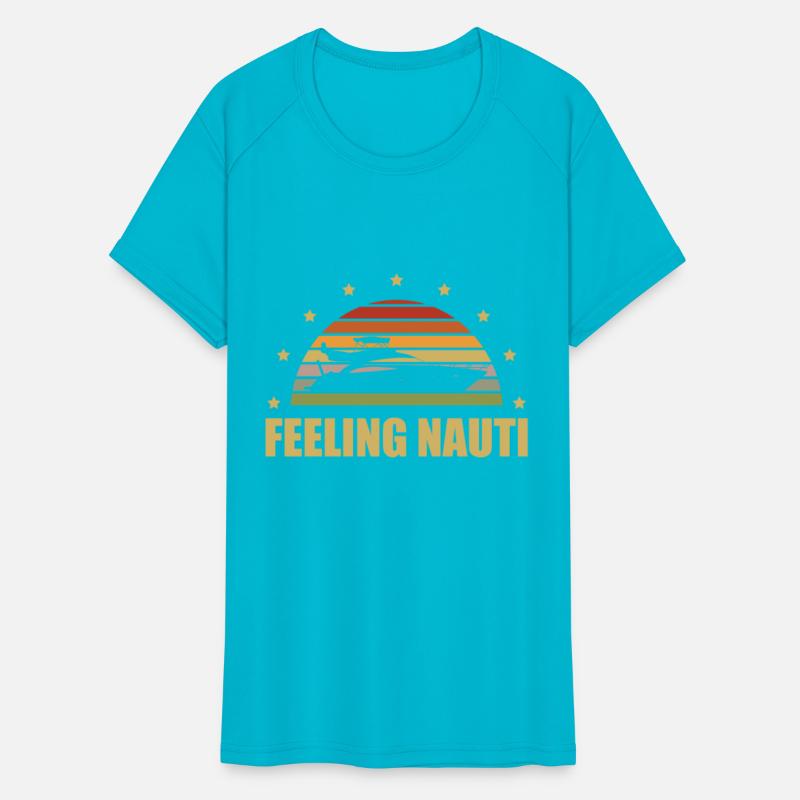 Feeling Nauti Boating Nautical Sailing Sailor