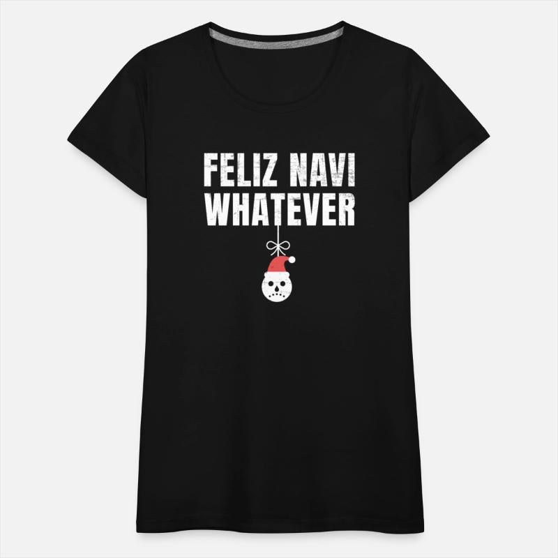 Feliz Navi Sarcastic Xmas Humbug Anti Christmas