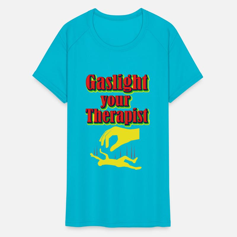 Feminism Gaslight your Therapist