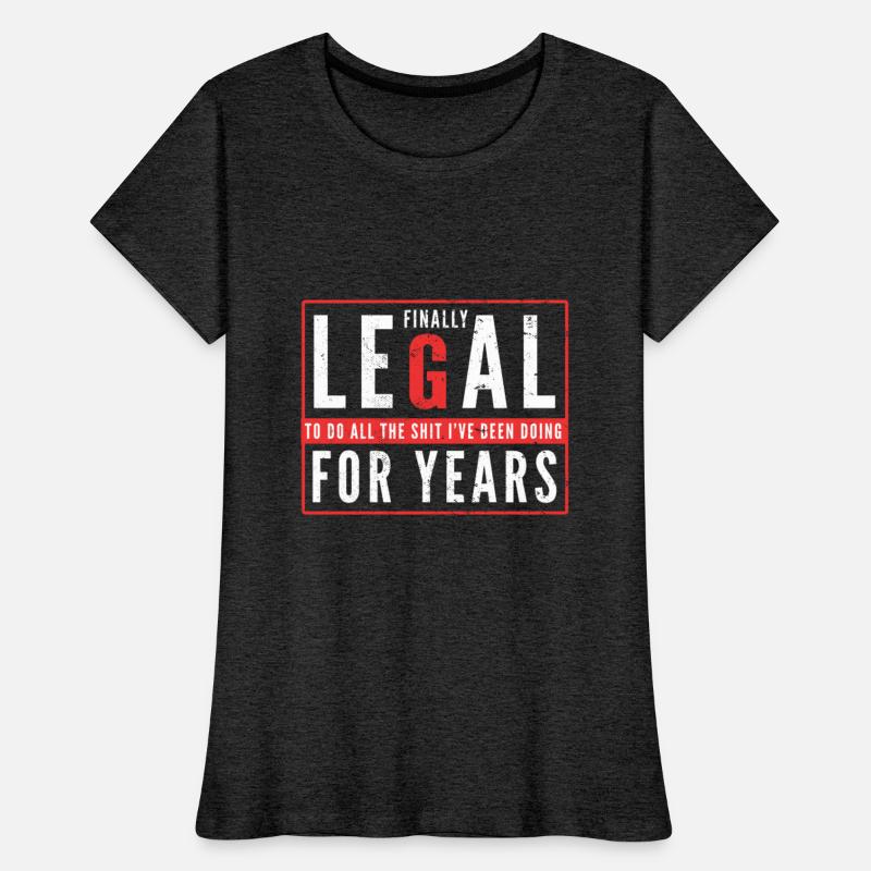 Finally Legal To Do All The Shit I've Been Doing