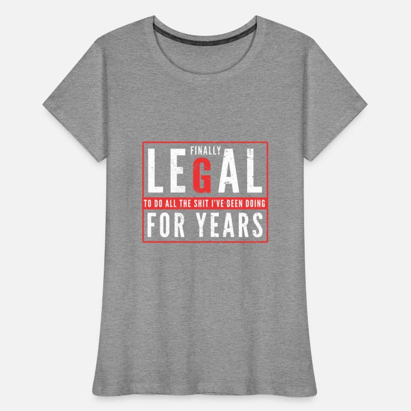 Finally Legal To Do All The Shit I've Been Doing