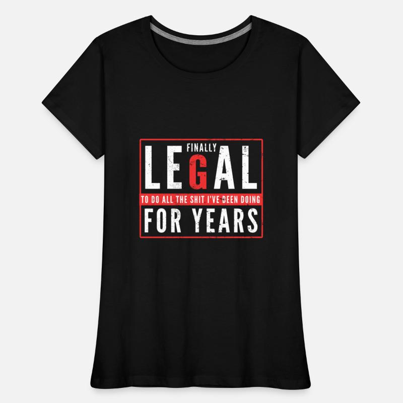 Finally Legal To Do All The Shit I've Been Doing