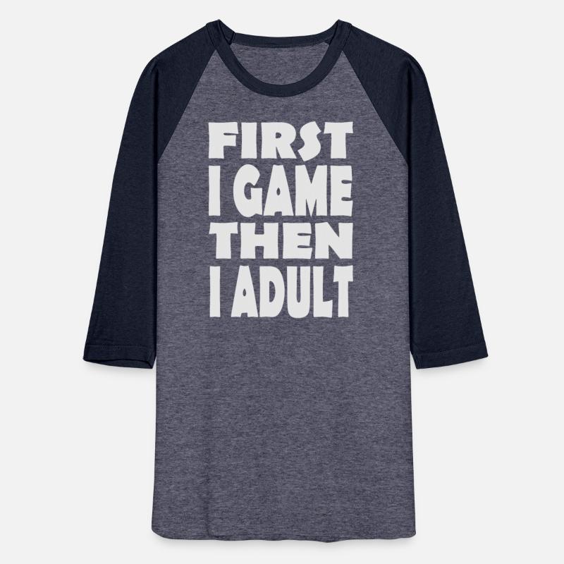 First I Game Then Adult