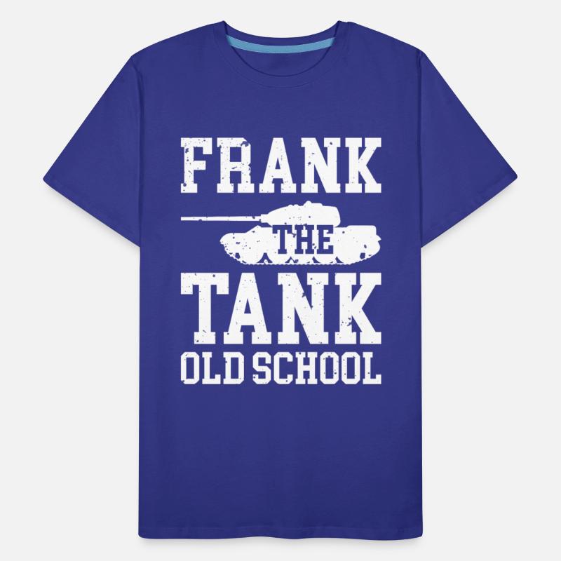 Frank The Tank Old School
