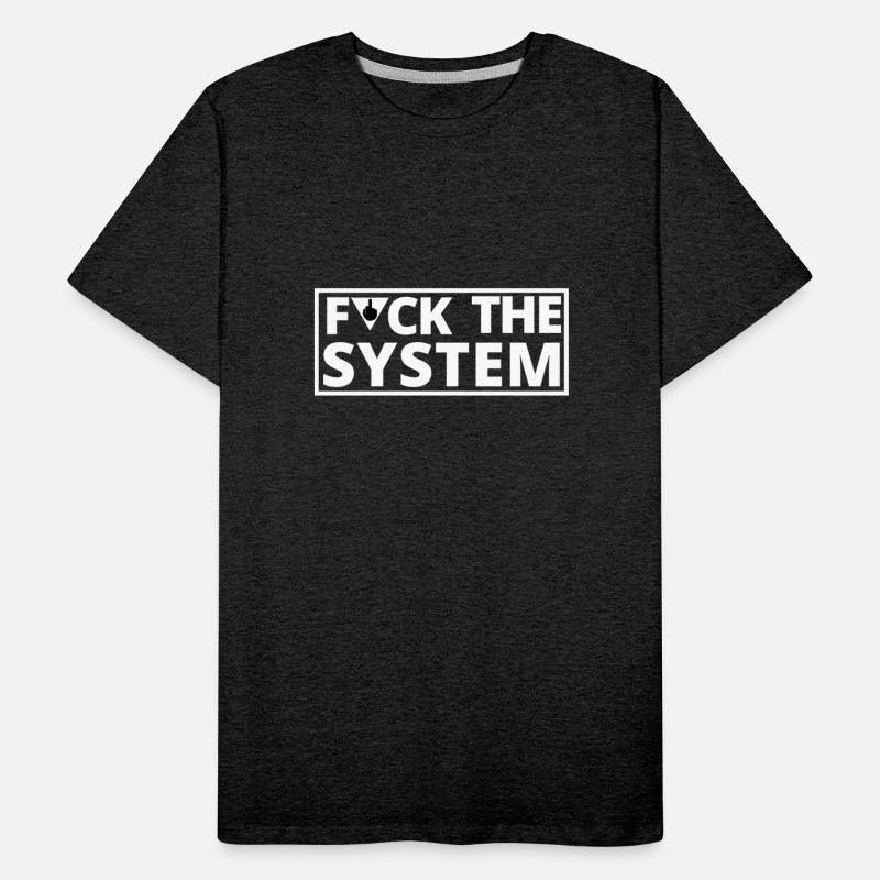 Fuck the System