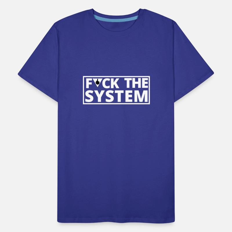 Fuck the System