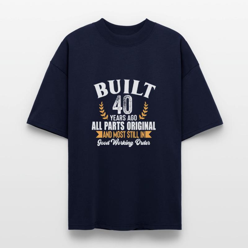 Funny 40th Birthday Shirt – Built 40 Years