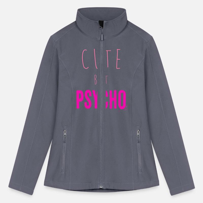 Funny ironic saying - CUTE but PSYCHO