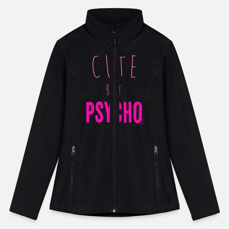 Funny ironic saying - CUTE but PSYCHO