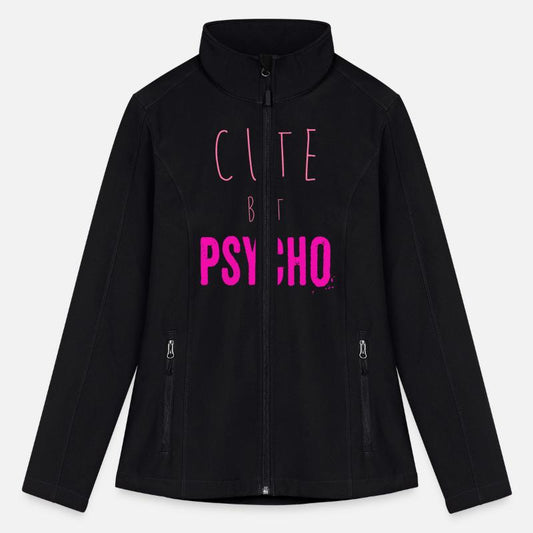 Funny ironic saying - CUTE but PSYCHO