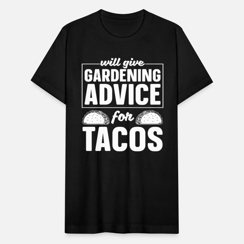 Gardening Gardener Funny Gardening Tacos